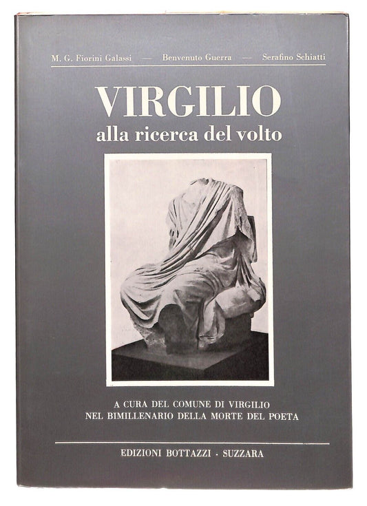 EBOND Virgilio Alla Ricerca Del Volto Bottazzi 1981 Libro LI031910