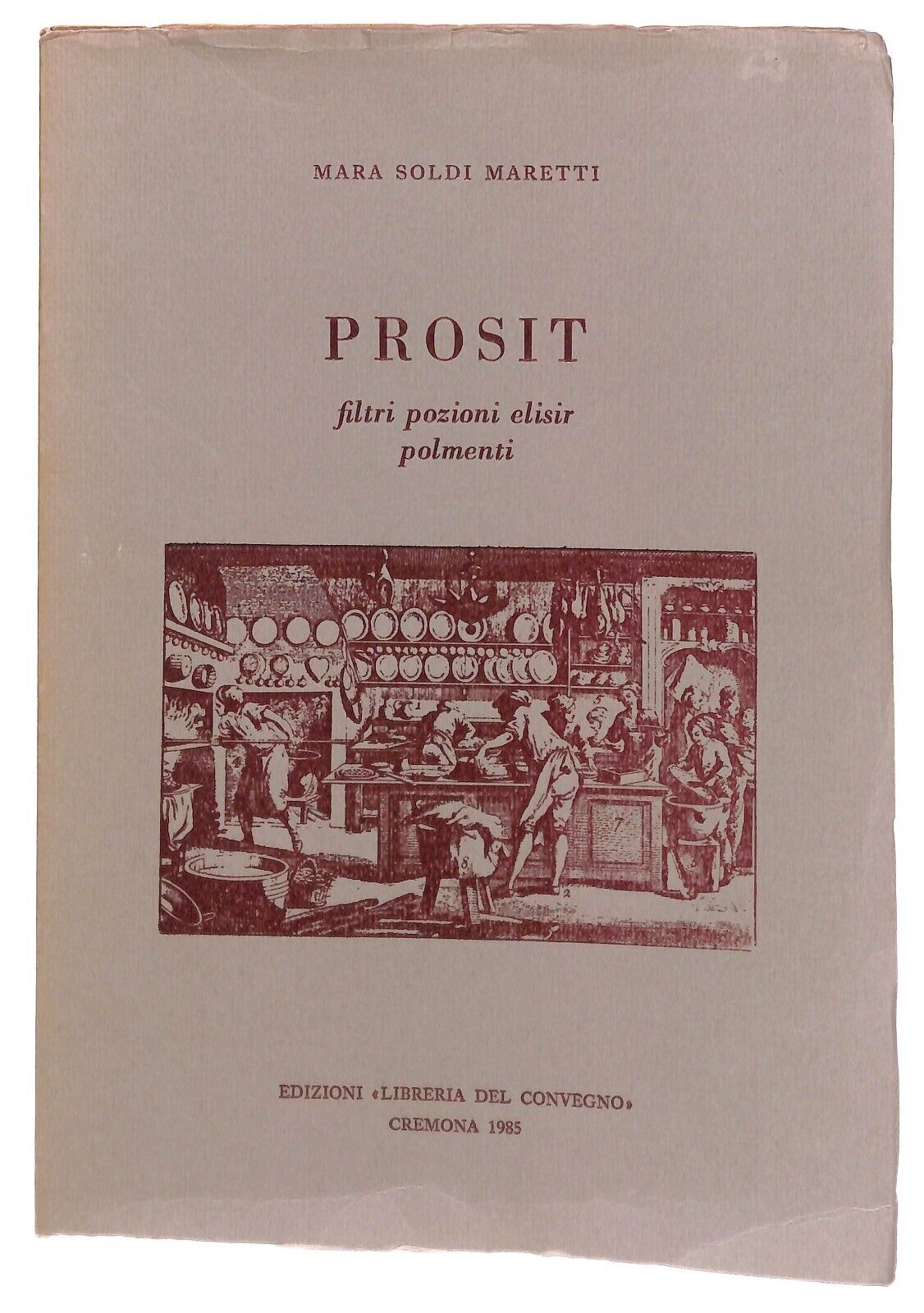 EBOND Prosit Filtri Pozioni Maretti Ed Libreria Del Convegno 1985 Libro LI031911