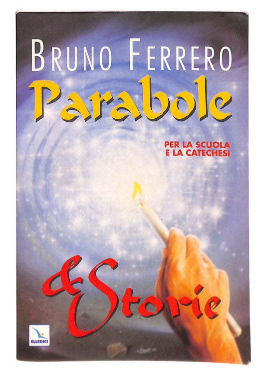 EBOND Parabole & Storie Per La Scuola e La Catechesi Bruno Ferro Libro LI032002