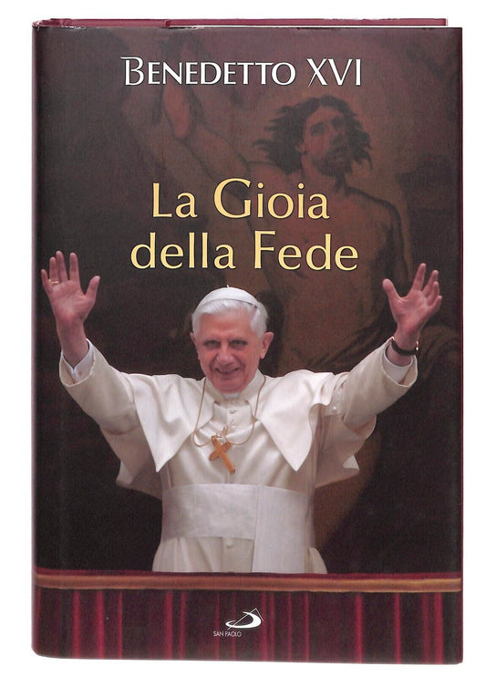 EBOND La Gioia Della Fede - Benedetto Xvi Libro LI032006