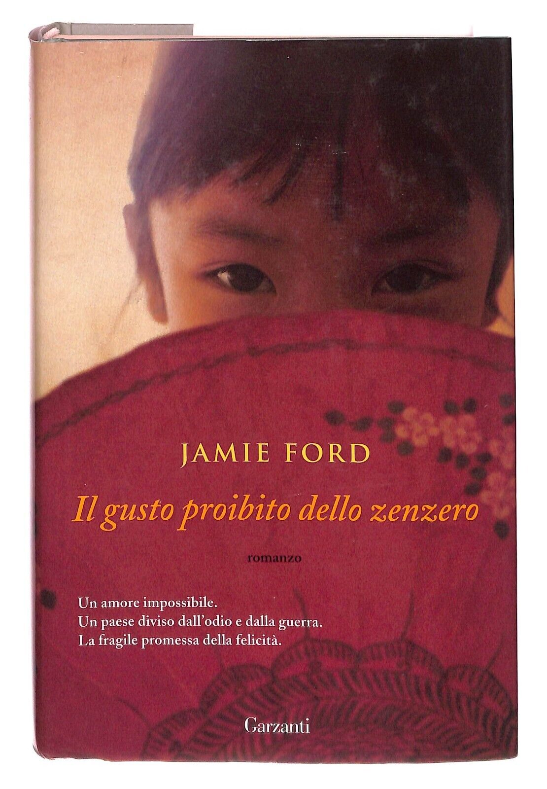 EBOND Il Gusto Proibito Dello Zenzero Ford Jamie Garzanti 2013 Libro LI032011