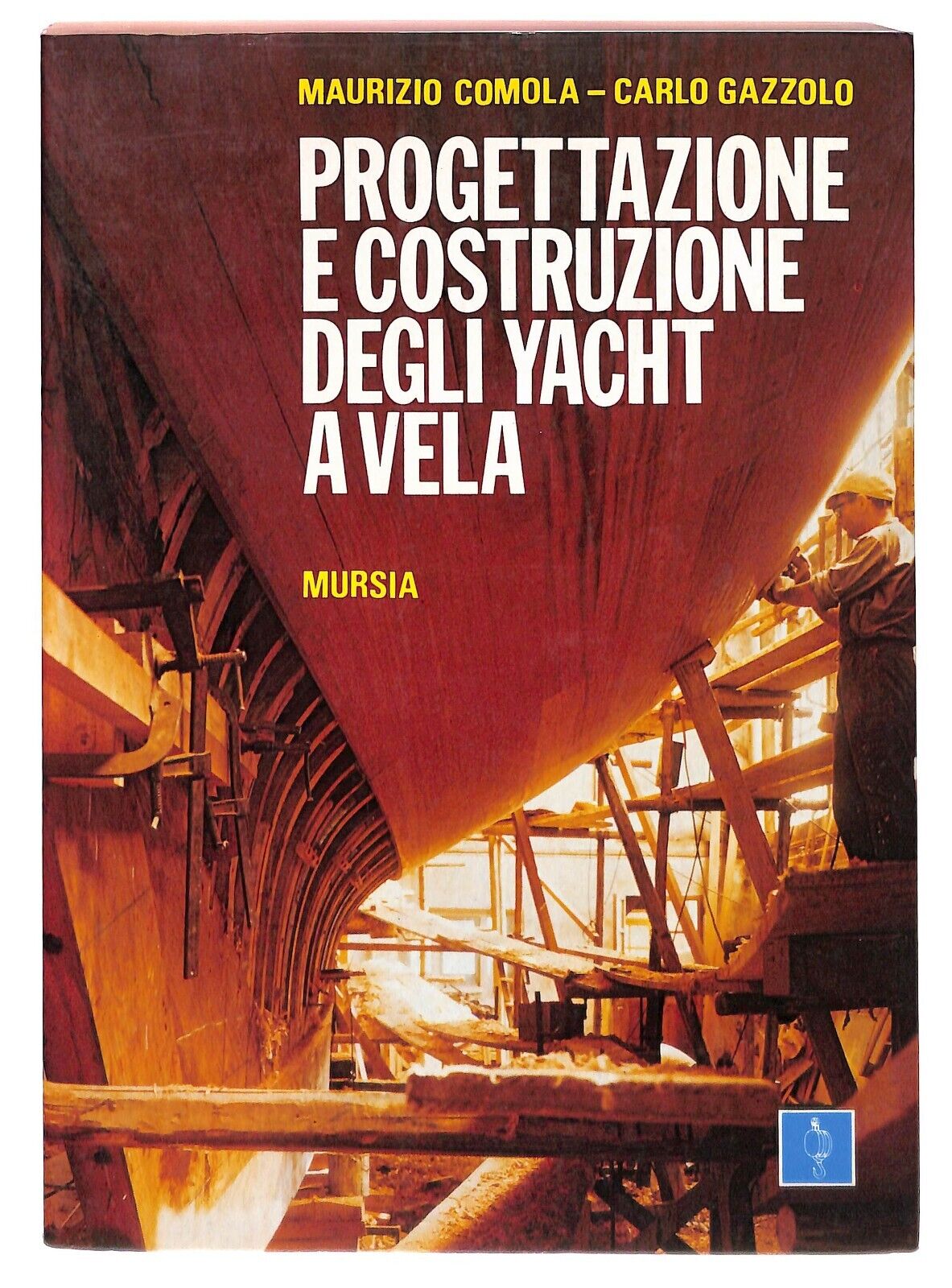 EBOND Progettazione e Costruzione Degli Yacht a Vela Mursia Libro LI032015