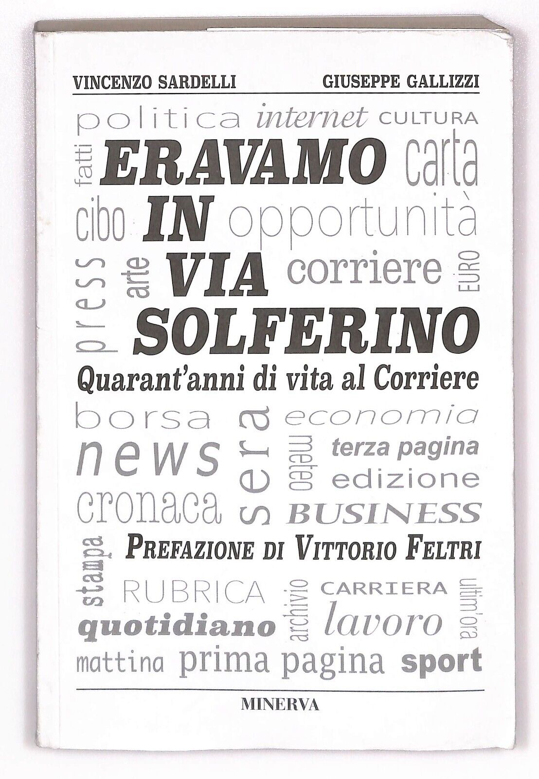 EBOND Eravamo In Via Solferino Sardelli Gallizzi Minerva 2017 Libro LI032063