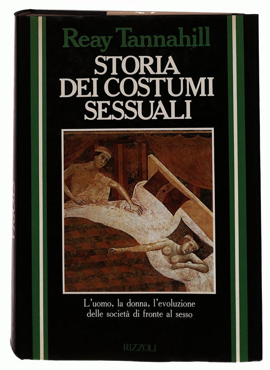 EBOND Storia Dei Costumi Sessuali Reay Tannahill Rizzoli 1983 Libro LI032106