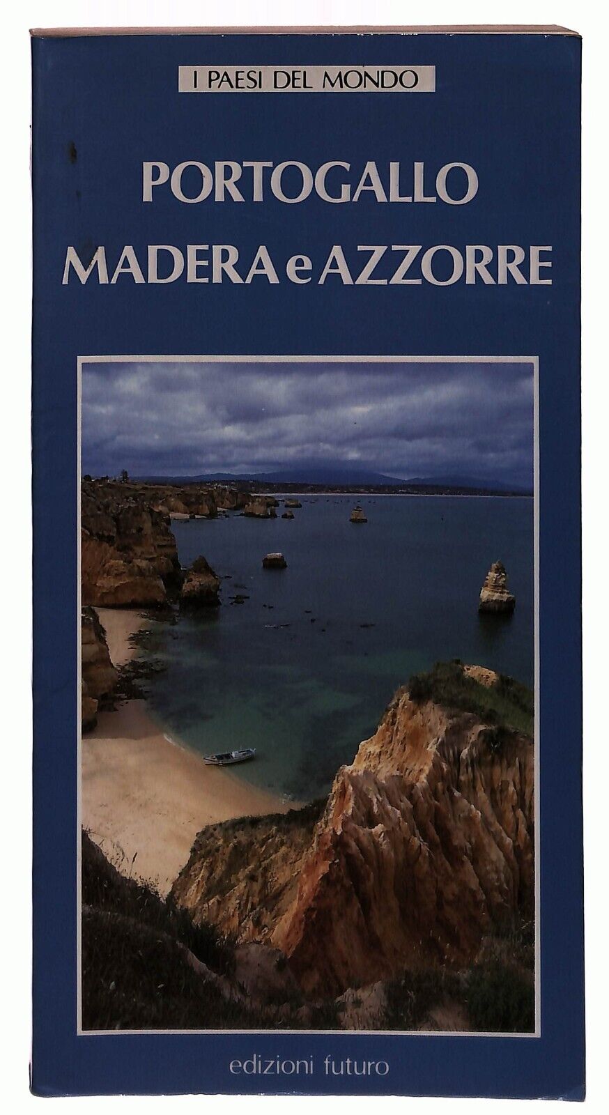 EBOND Portogallo Madera e Azzorre I Paesi Del Mondo Ed. Futuro Libro LI032160