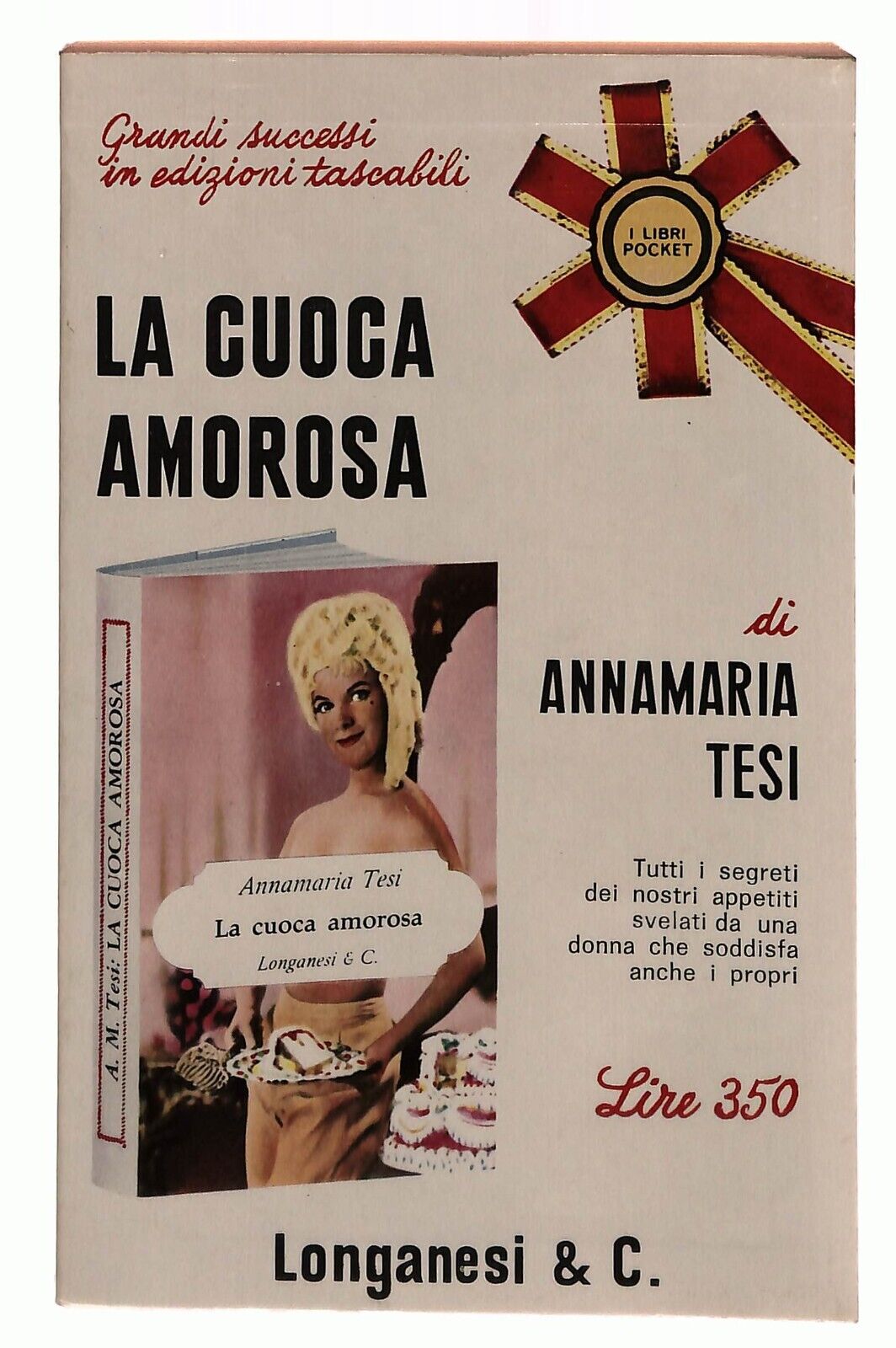 EBOND La Cuoca Amorosa Annamaria Tesi Longanesi 1968 Libro LI032461
