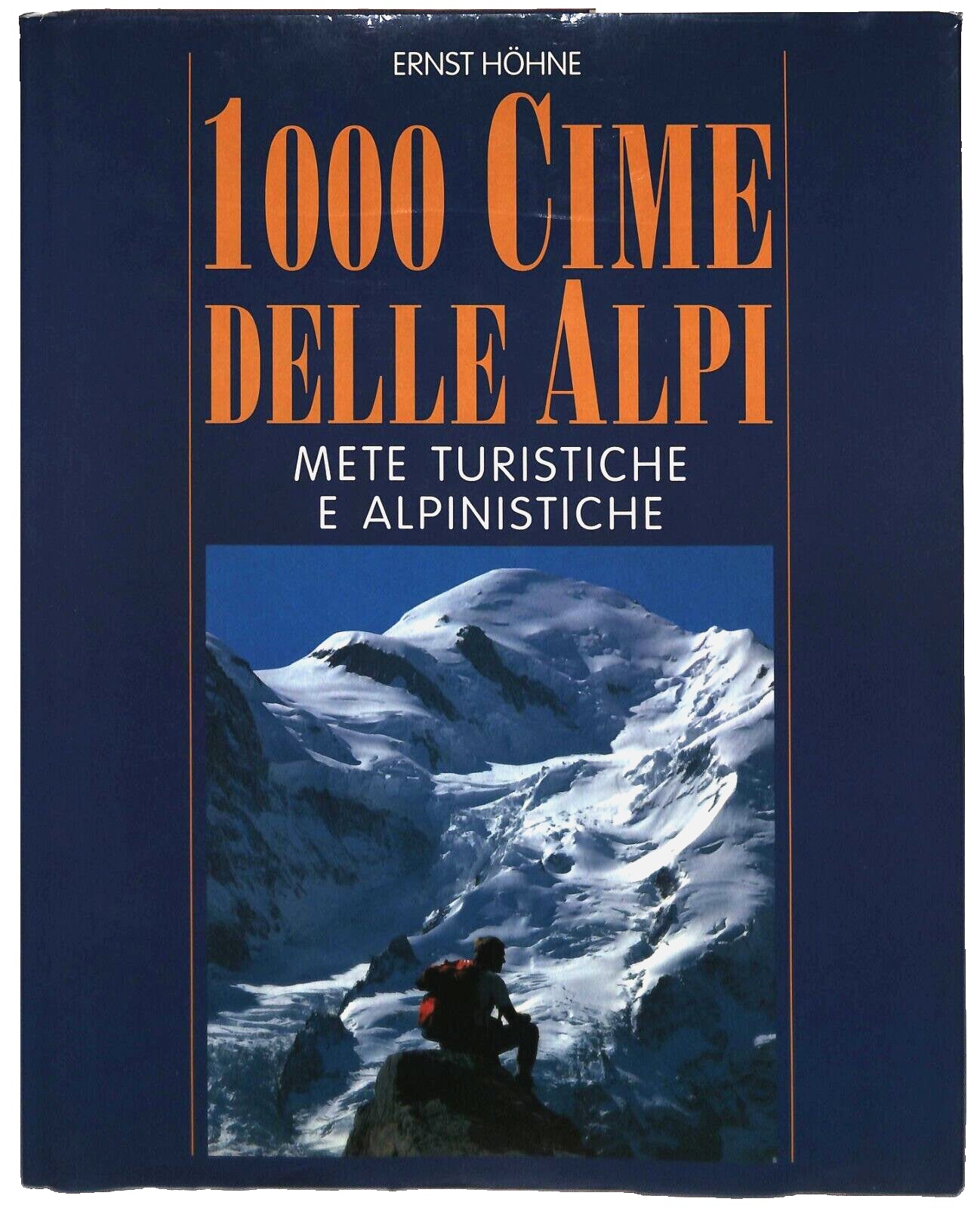 EBOND 1000 Cime Delle Alpi Ernst Hohne Villardi 1995 Libro LI032465