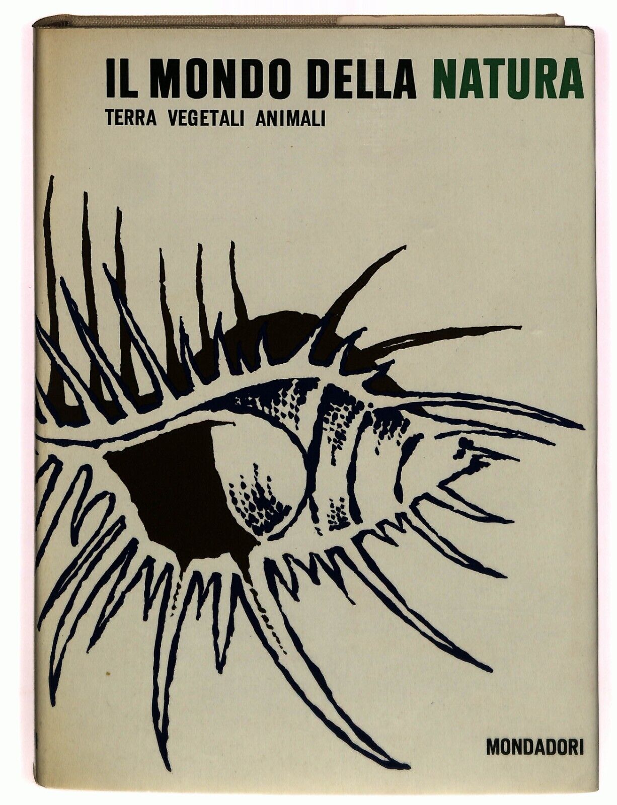 EBOND Il Mondo Della Natura Terra Vegetali Animali Mondadori 1962 Libro LI032601
