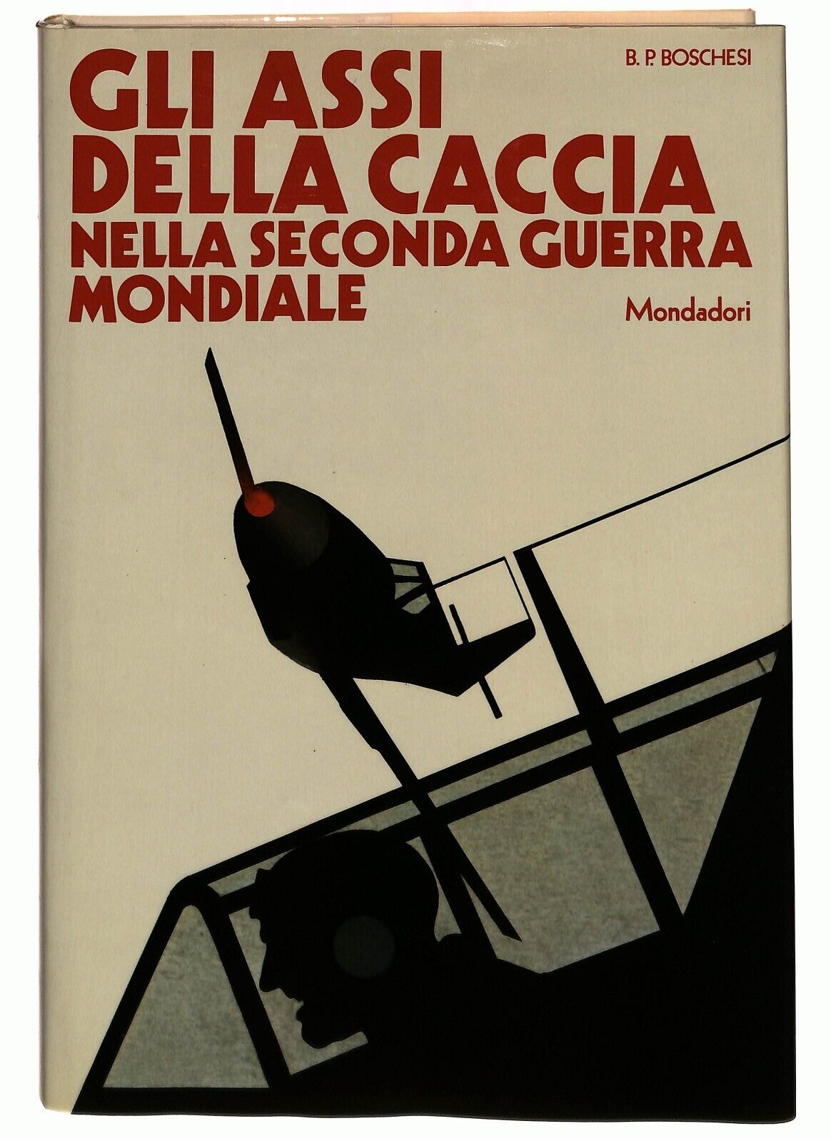 EBOND Gli Assi Della Caccia Boschesi Mondadori 1978 Libro LI032657