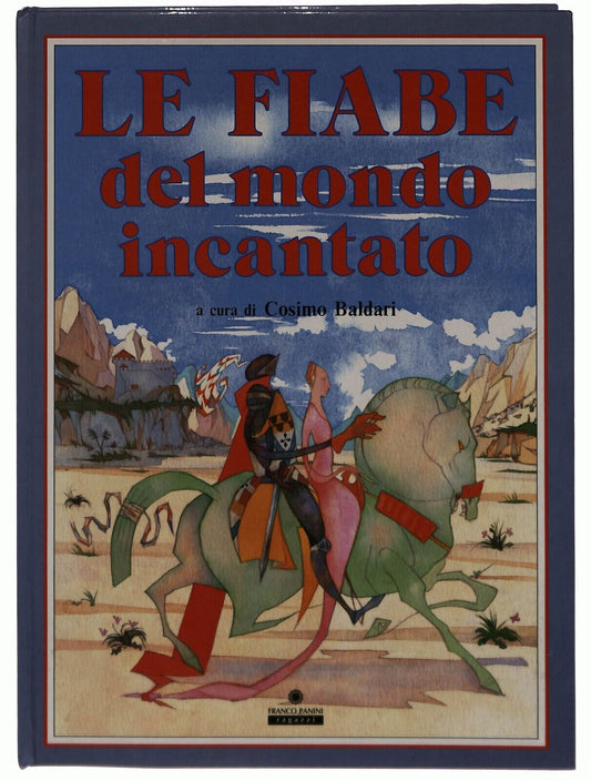 EBOND Le Fiabe Del Mondo Incantato Franco Panini 1993 Libro LI032708