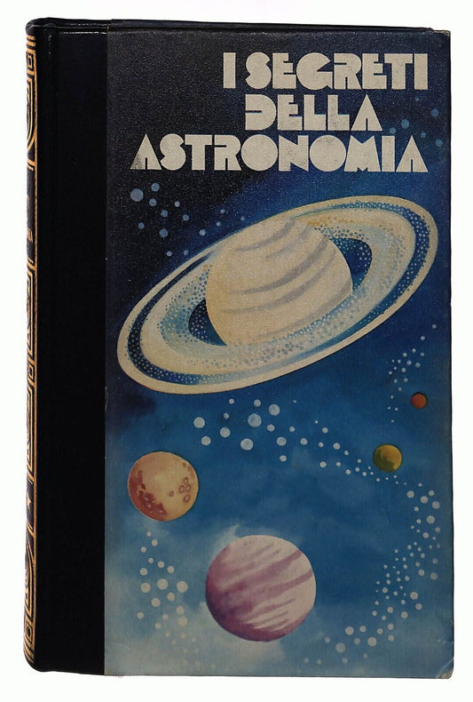 EBOND i Segreti Della Astronomia Vol. Ii - Ferni 1976 Libro LI032819