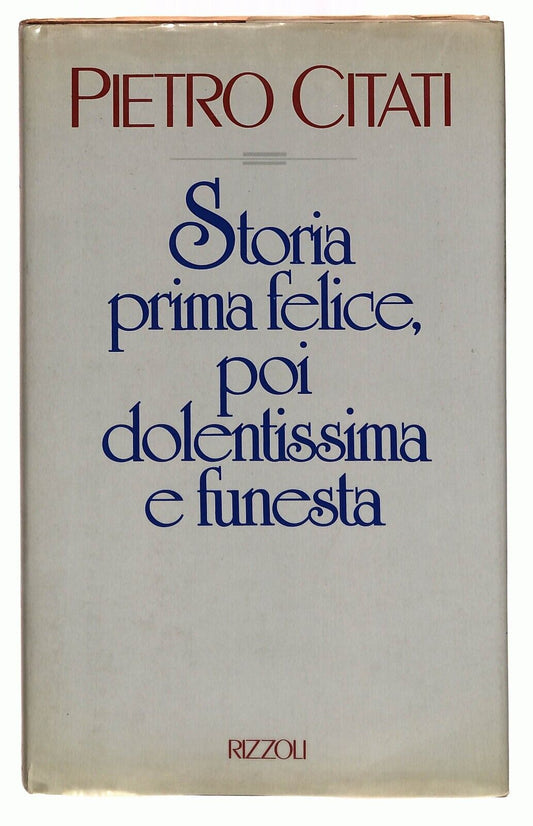 EBOND Storia Prima Felice, Poi Dolentissima e Funesta Libro LI032953