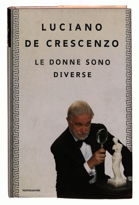 EBOND Le Donne Sono Diverse Luciano De Crescenzo Mondadori 1999 Libro LI033052