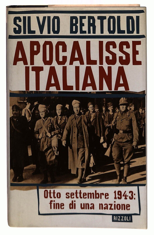 EBOND Apocalisse Italiana Bertoldi Silvio Rizzoli 1998 Libro LI033053