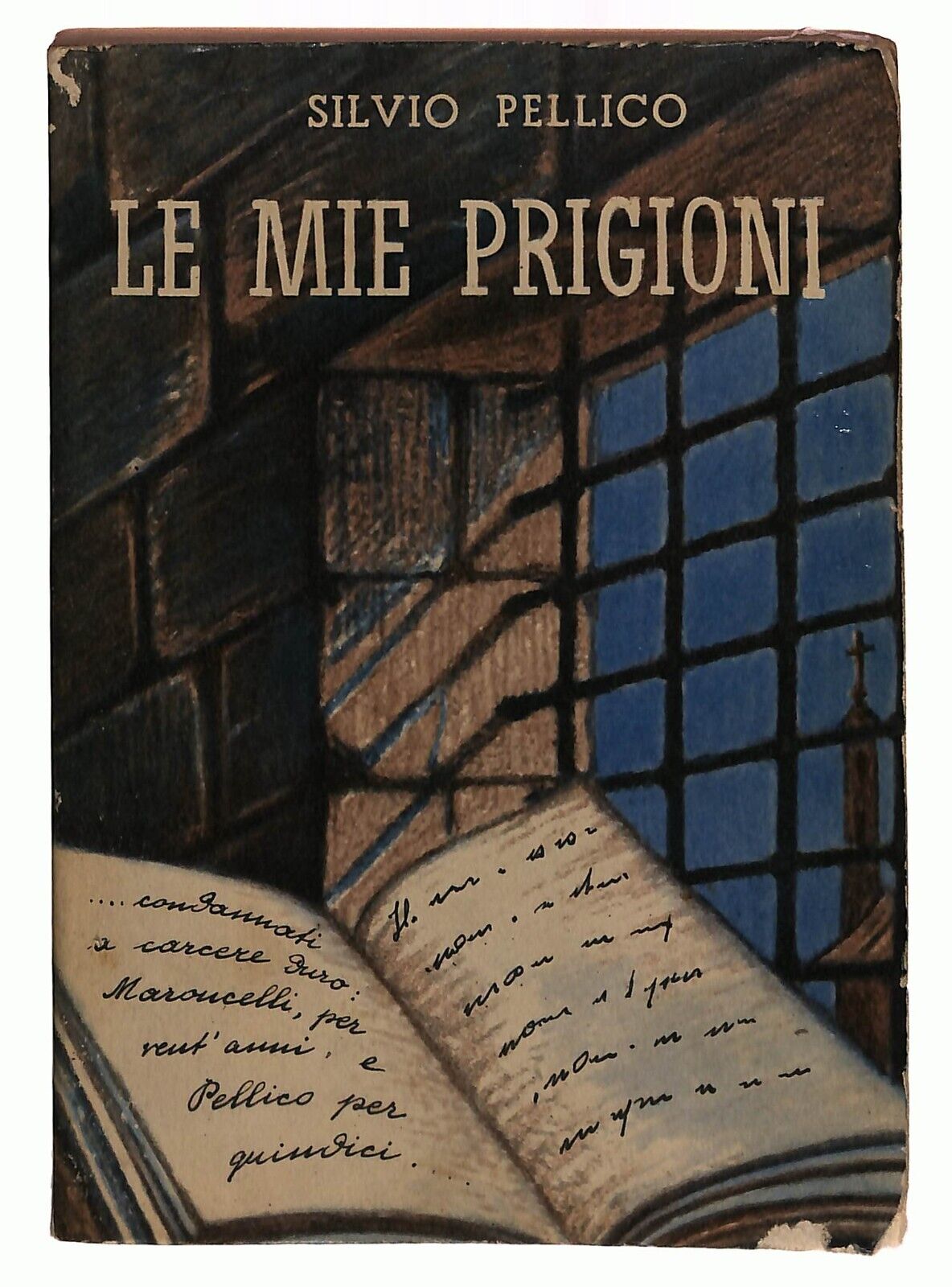 EBOND Le Mie Prigioni Silvio Pellico Ed. Paoline 1963 Libro LI033065
