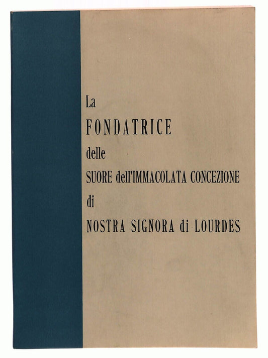 EBOND La Fondatrice Delle Suore Dell'immacolata Concezione Libro LI033066