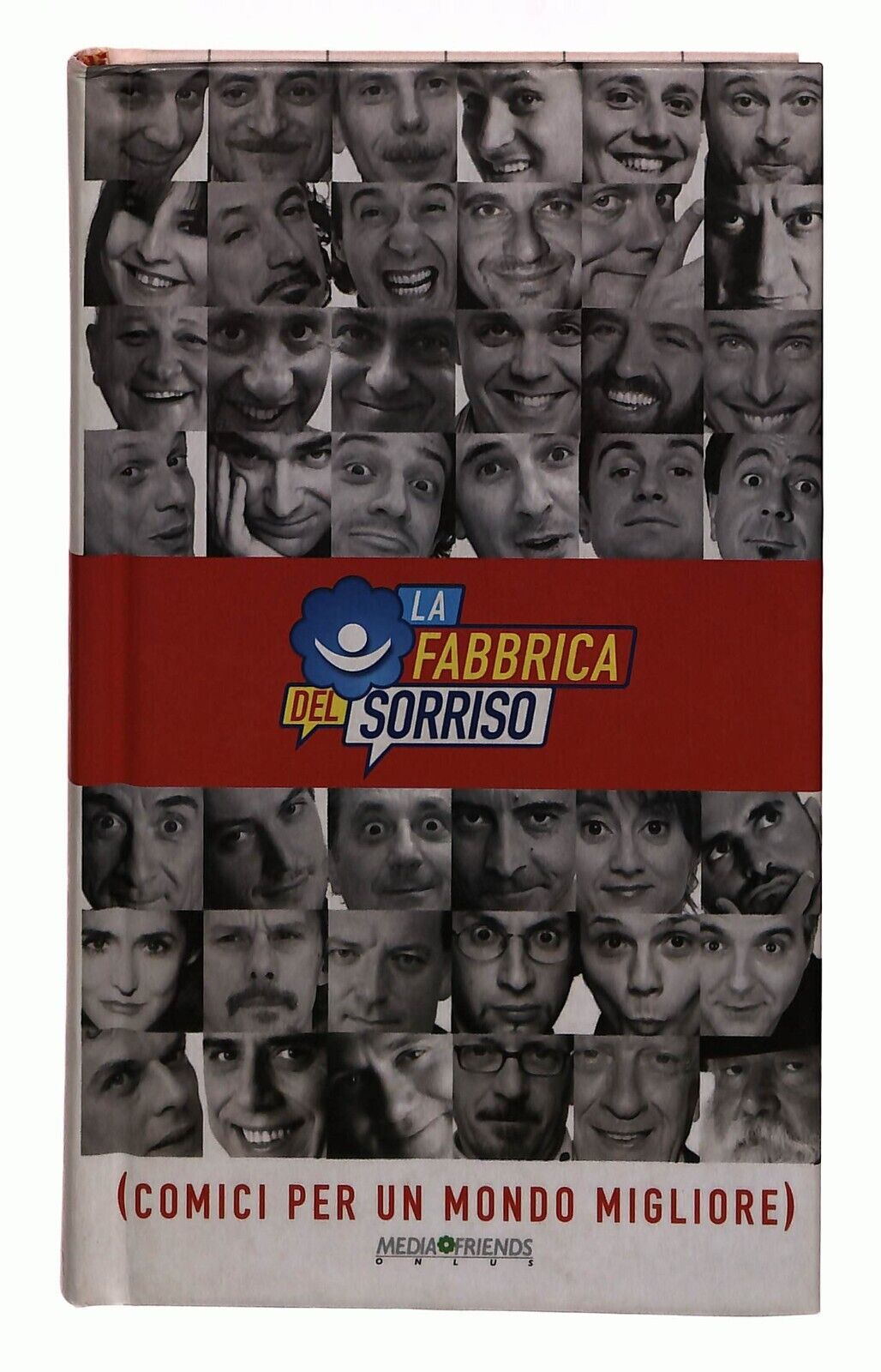 EBOND La Fabbrica Del Sorriso Comici Per Un Mondo Migliore 2003 Libro LI033067