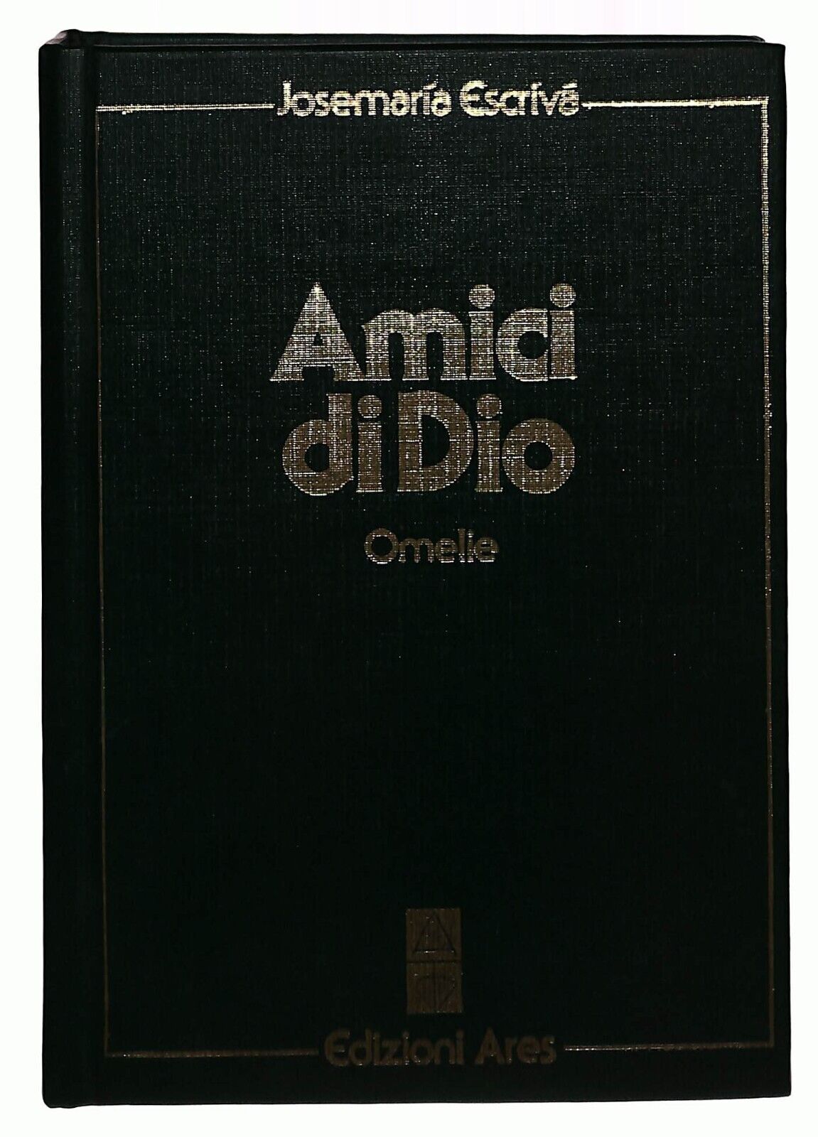 EBOND Amici Di Dio. Omelie Josemaria Escriva Edizioni Ares 1988 Libro LI033068