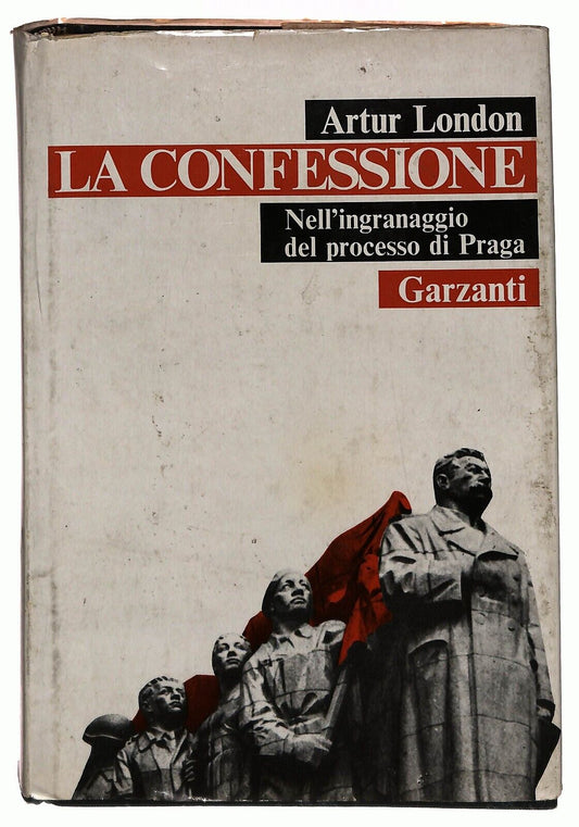 EBOND La Confessione Artur London Garzanti 1969 Libro LI033078
