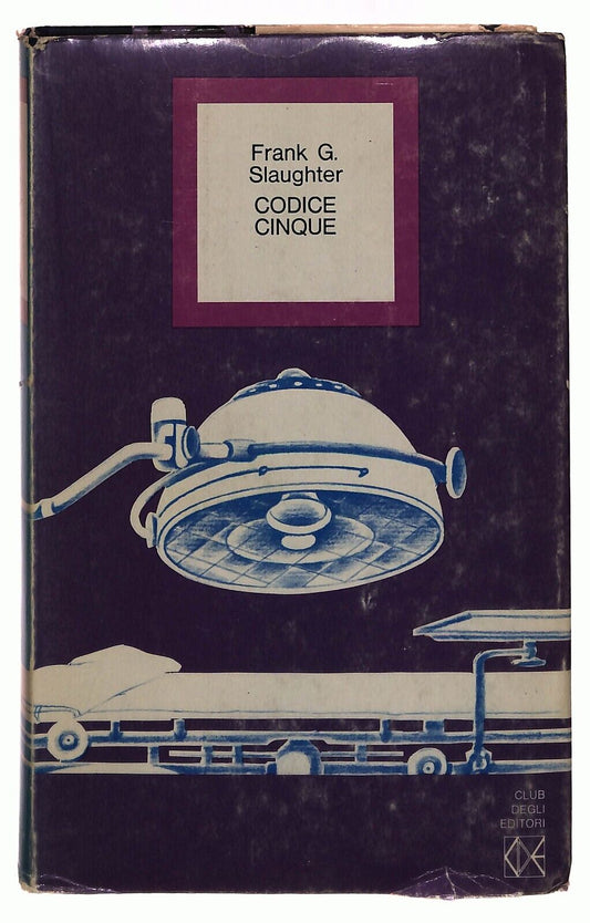 EBOND Codice Cinque Frank G. Slaughter Club Degli Editori 1973 Libro LI033085