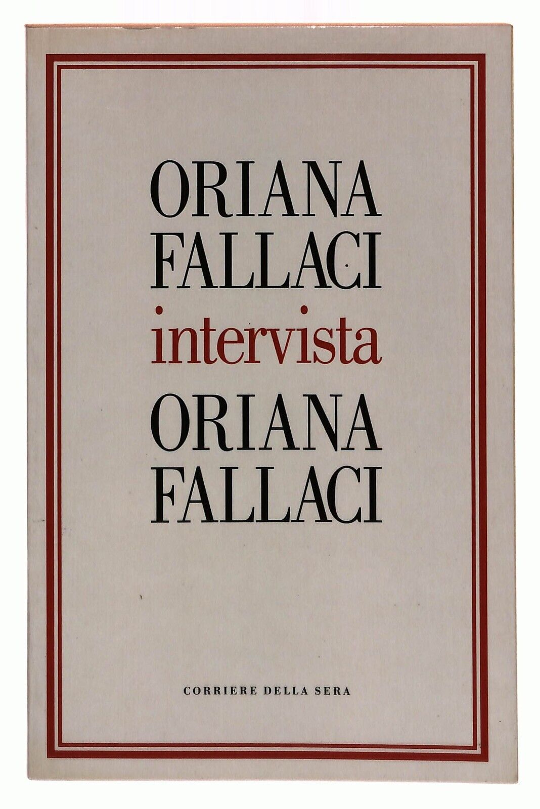 EBOND Intervista Oriana Fallaci Corriere Della Sera 2004 Libro LI033090