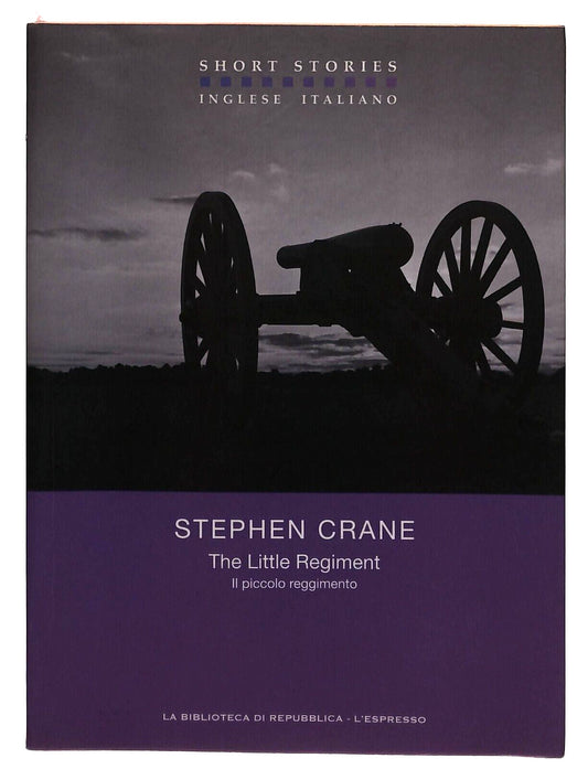 EBOND The Little Regiment Stephen Crane Repubblica 2014 Libro LI033092