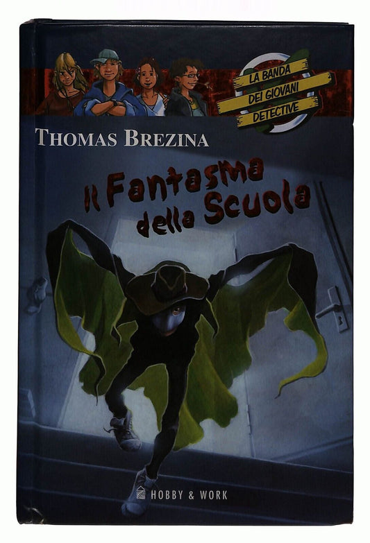 EBOND Il Fantasma Della Scuola Thomas Brezina Hobby Work Libro LI033109