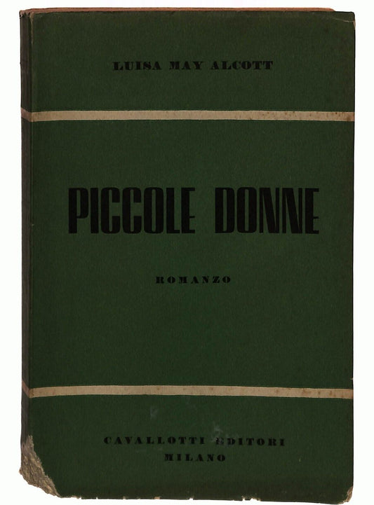 EBOND Piccole Donne L.m. Alcot Cavallotti 1952 Libro LI033116