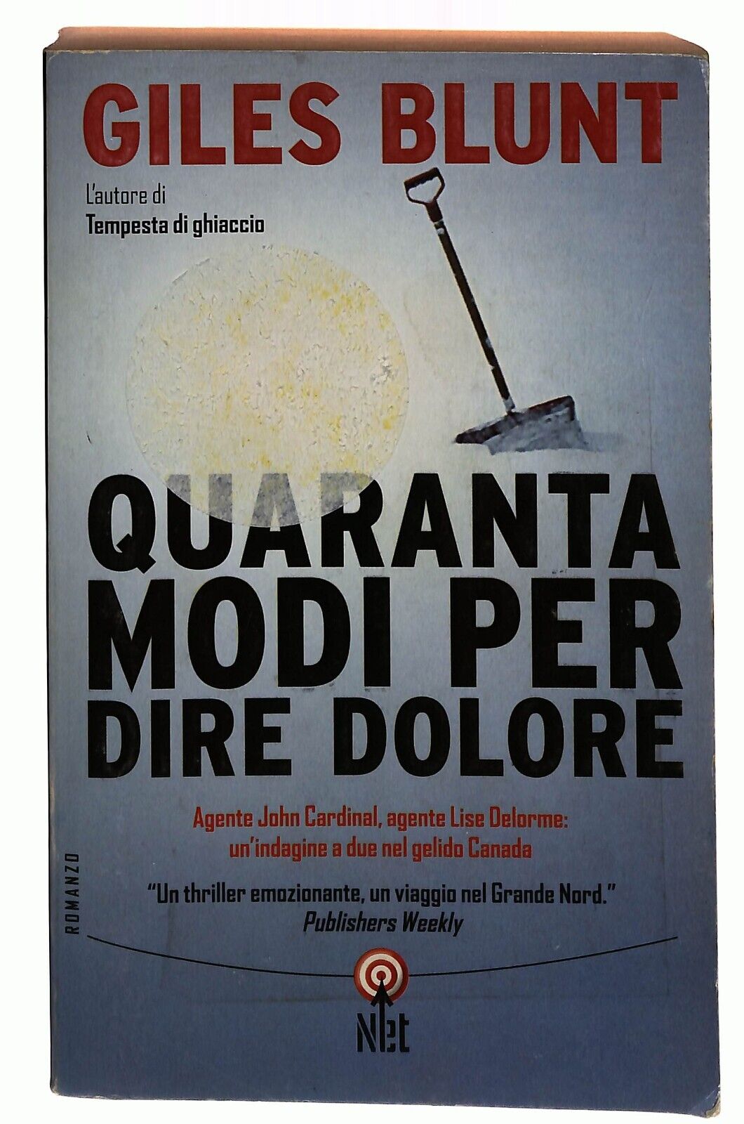 EBOND Quaranta Modi Per Dire Dolore - Giles Blunt - Ed. Net Libro LI033134