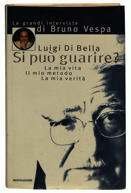 EBOND Si Puo Guarire? Luigi Di Bella Mondadori 1998 Libro LI033152