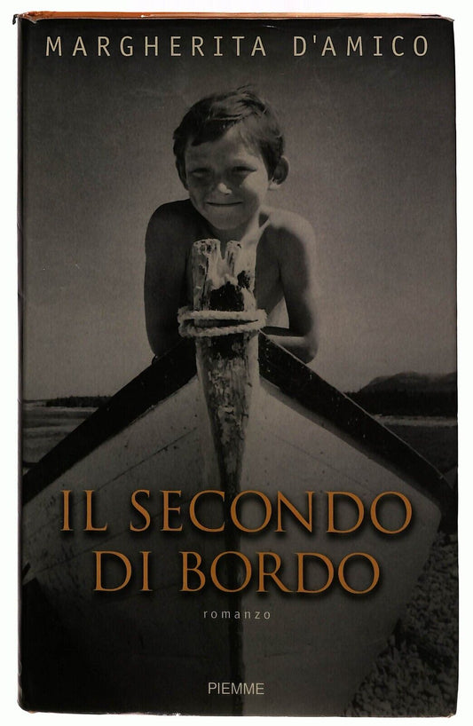 EBOND Il Secondo Di Bordo Margherita D'amico Piemme 1999 Libro LI033154