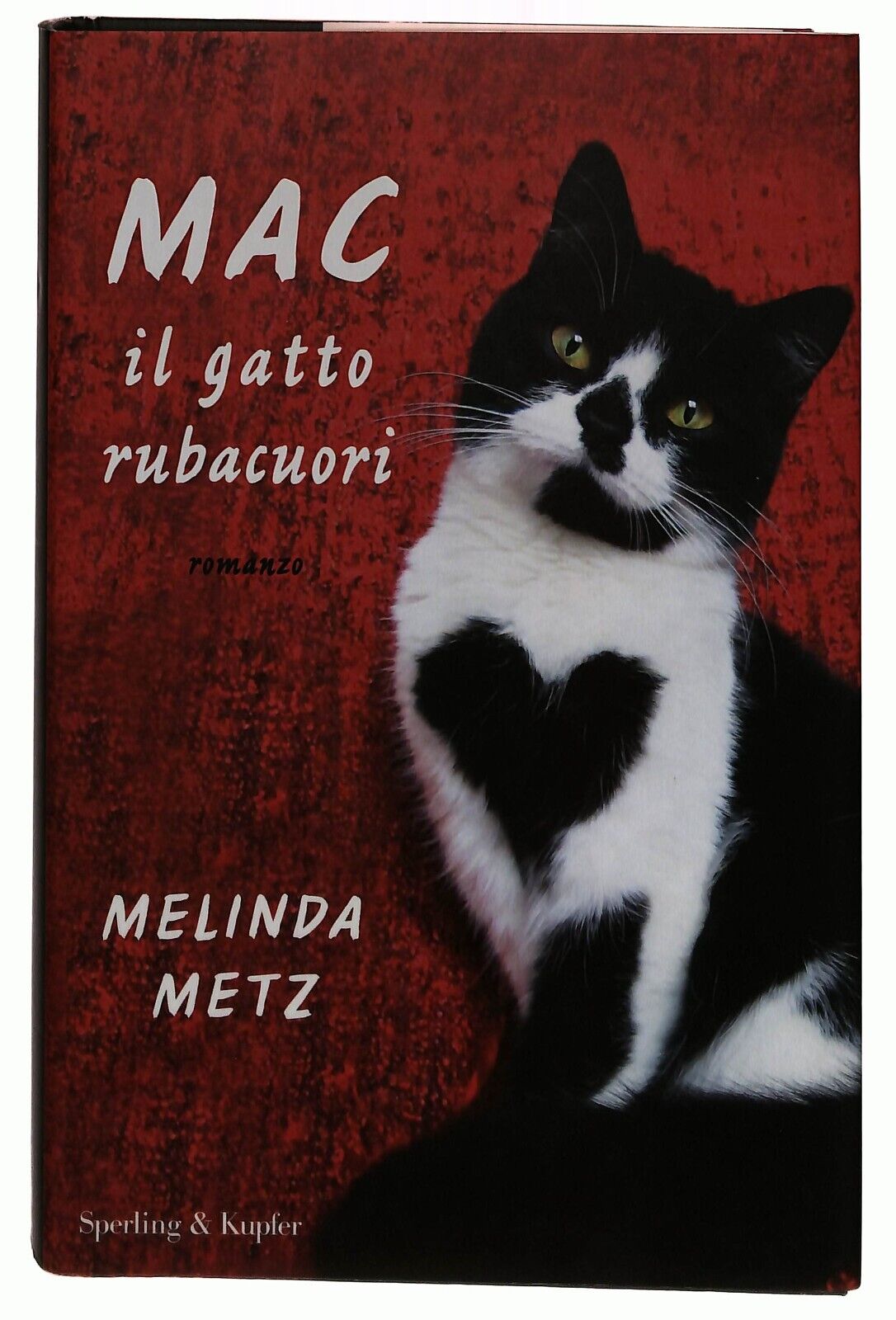 EBOND Mac Il Gatto Rubacuori Melinda Metz Sperling & Kupfer 2018 Libro LI033157