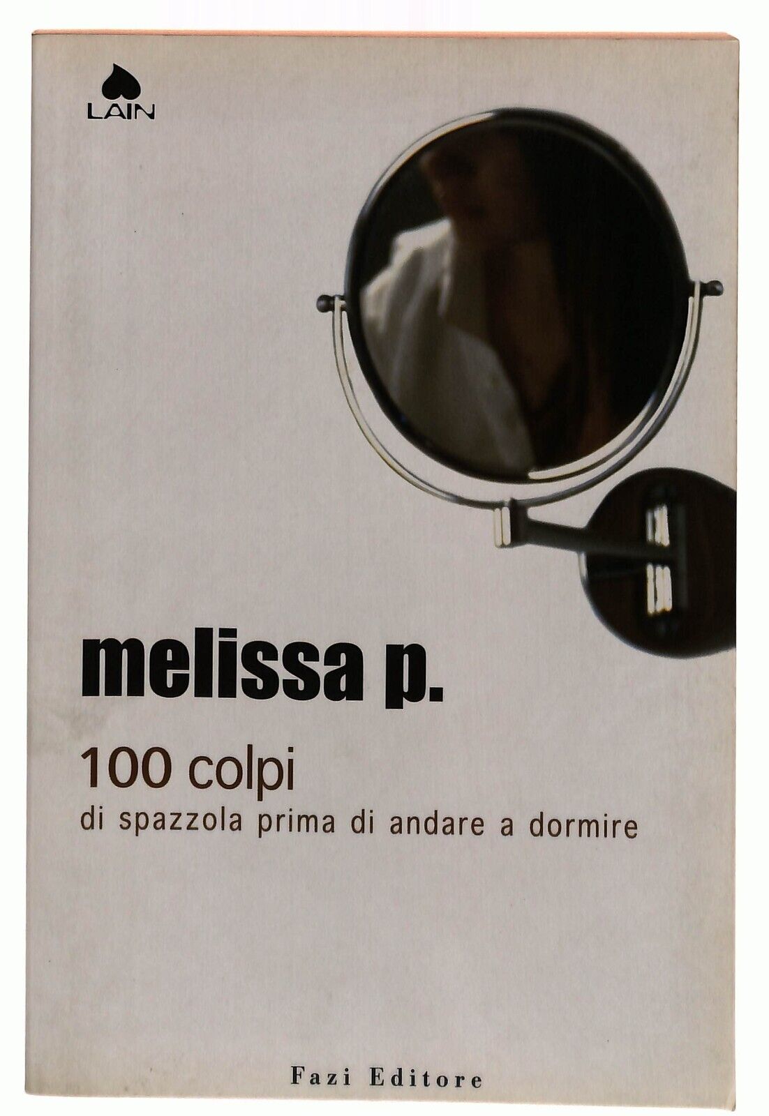 EBOND 100 Colpi Di Spazzola Prima Di Andare a Dormire Melissa P. Libro LI033160