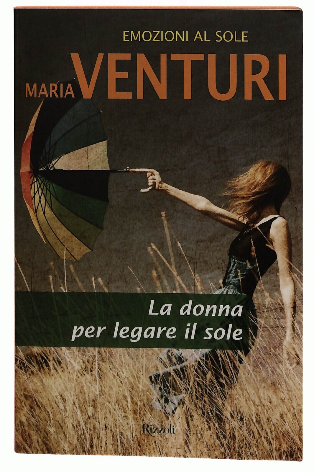 EBOND La Donna Per Legare Il Sole M. Venturi Rcs 2012 Libro LI033162