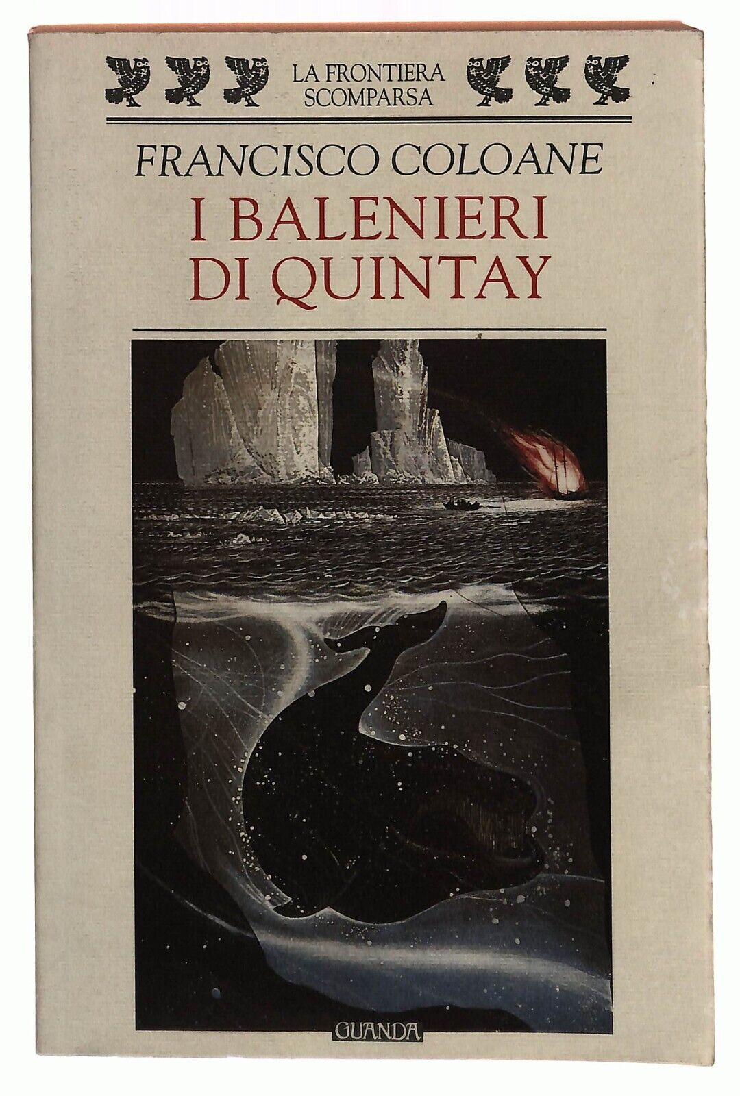 EBOND I Balenieri Di Quintay Francisco Coloane Guanda 1998 Libro LI033164