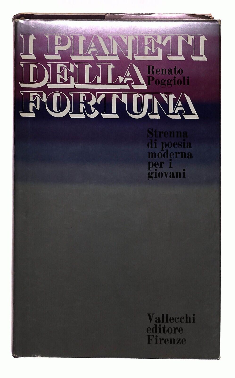 EBOND I Pianeti Della Fortuna Renato Poggioli Vallecchi 1971libro LI033186