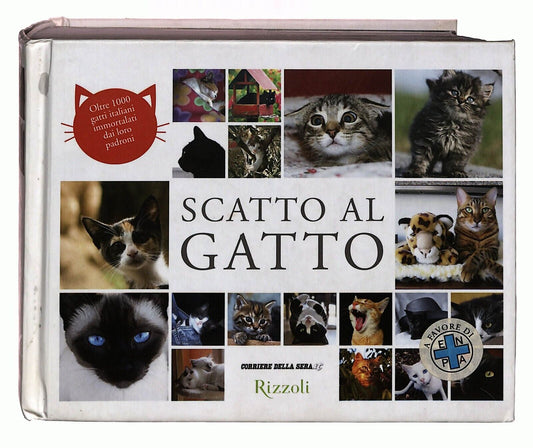 EBOND Scatto Al Gatto Oltre 1000 Gatti Italiani Corriere Sera Libro LI033191