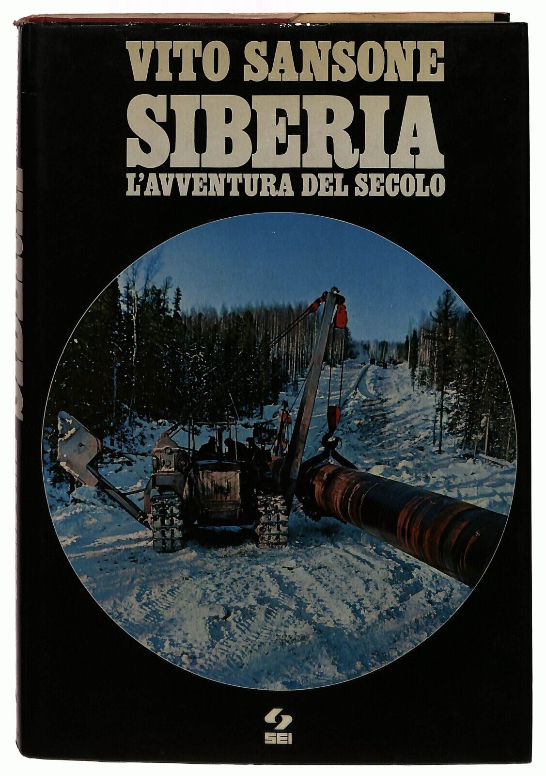 EBOND Siberia L'avventura Del Secolo Vito Sansone Sei 1977 Libro LI033218