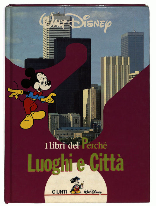 EBOND I Libri Del Perche Luoghi e Citta Disney Libro LI033228