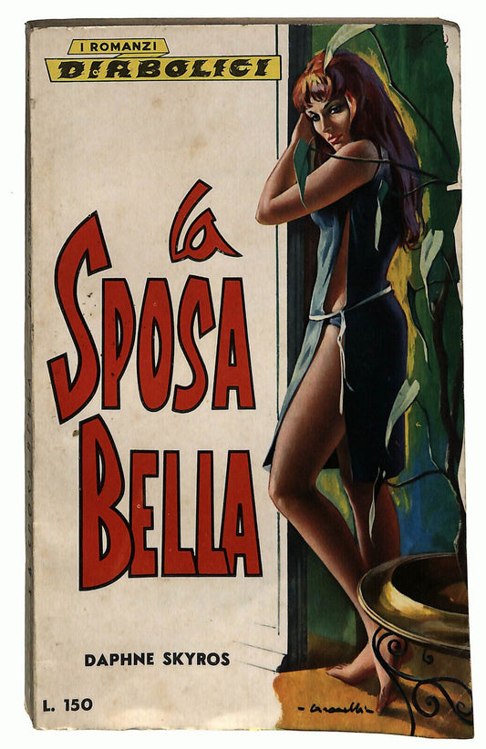 EBOND I Romanzi Diabolici N. 50 La Sposa Bella Di Daphne Skyros Libro LI033236