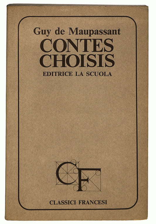 EBOND Contes Choisis Di Guy De Maupassant Editrice La Scuola Libro LI033252