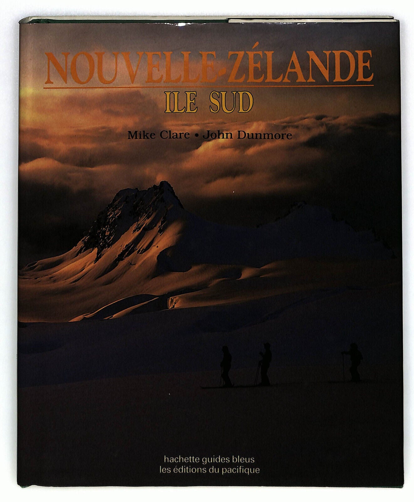 EBOND Nouvelle Zelande Ile Sud Di Mike Clare e John Dunmore Libro LI033267