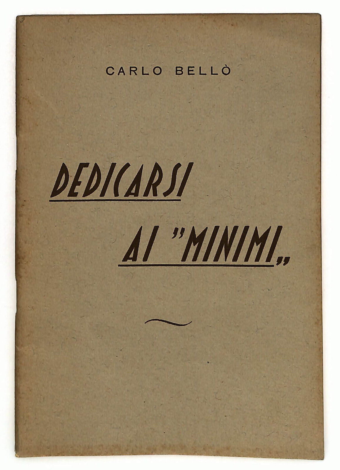 EBOND Dedicarsi Ai Minimi Di Carlo Bello Libro LI033292