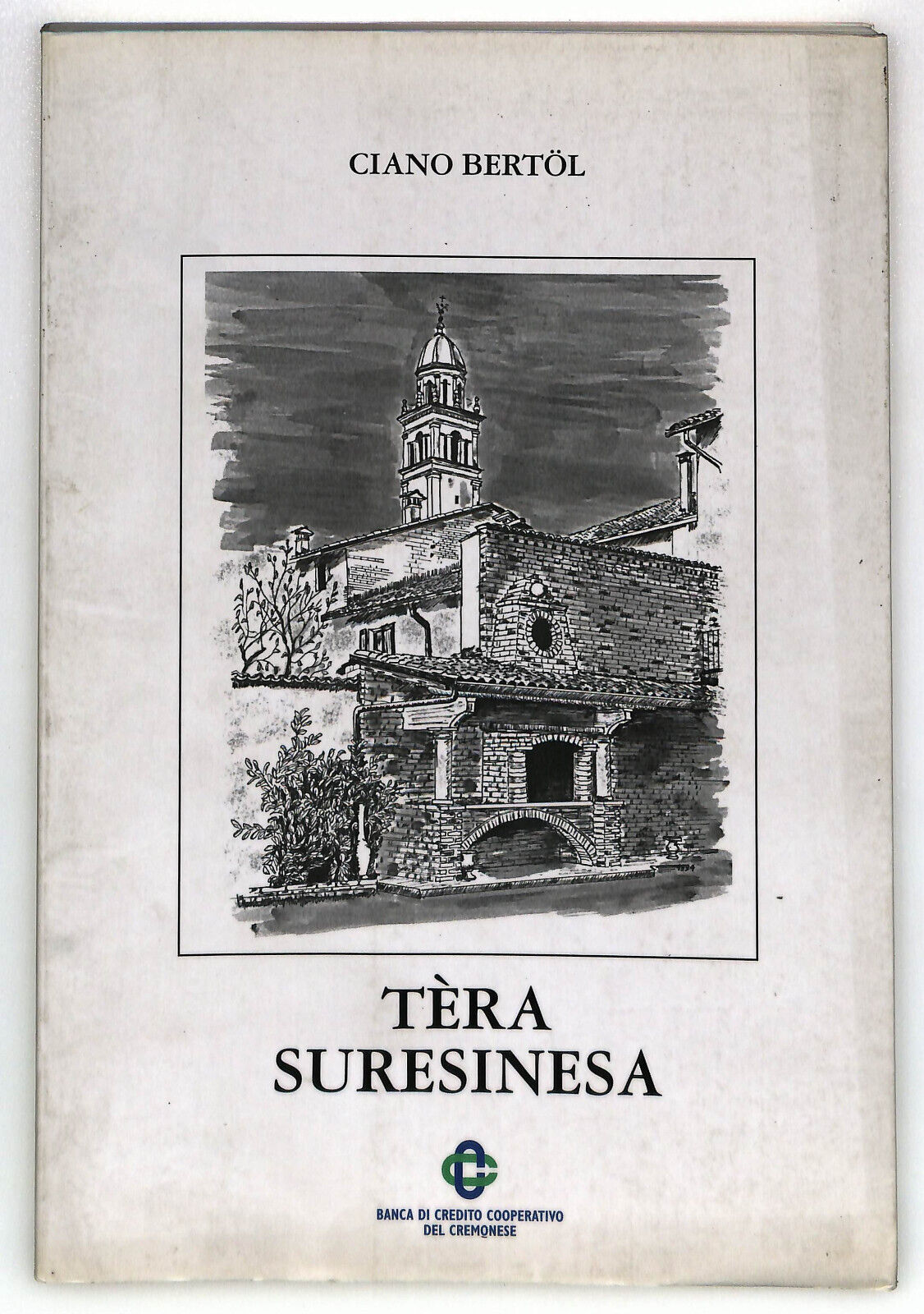 EBOND Tera Suresinesa Di Ciano Bertol Bcc Cremona Libro LI033305