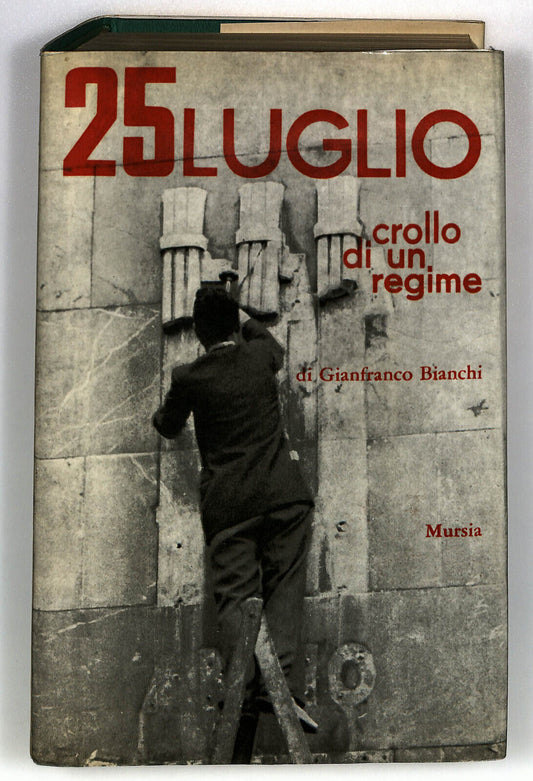 EBOND 25 Luglio Crollo Di Un Regime Di Gianfranco Bianchi Libro LI033309