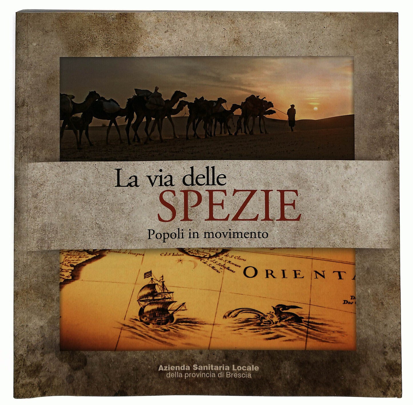 EBOND La Via Delle Spezie Popoli In Movimento Libro LI033315