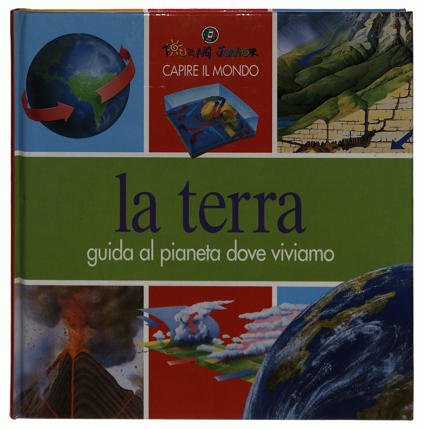 EBOND Capire Il Mondo La Terra Touring Club Itlaliano Libro LI033352