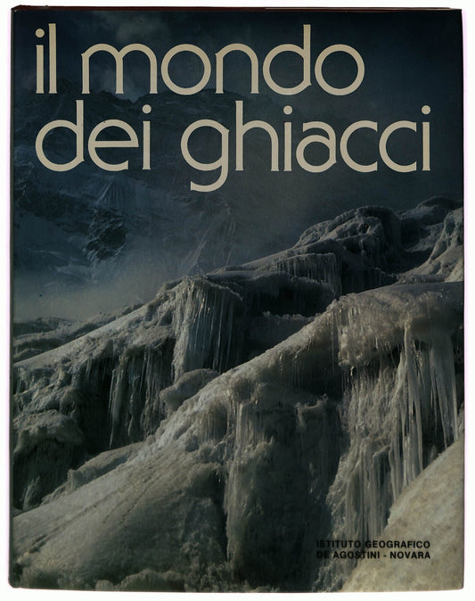 EBOND Il Mondo Dei Ghiacci Brian John Deagostini 1979Li0033380 Libro LI033380