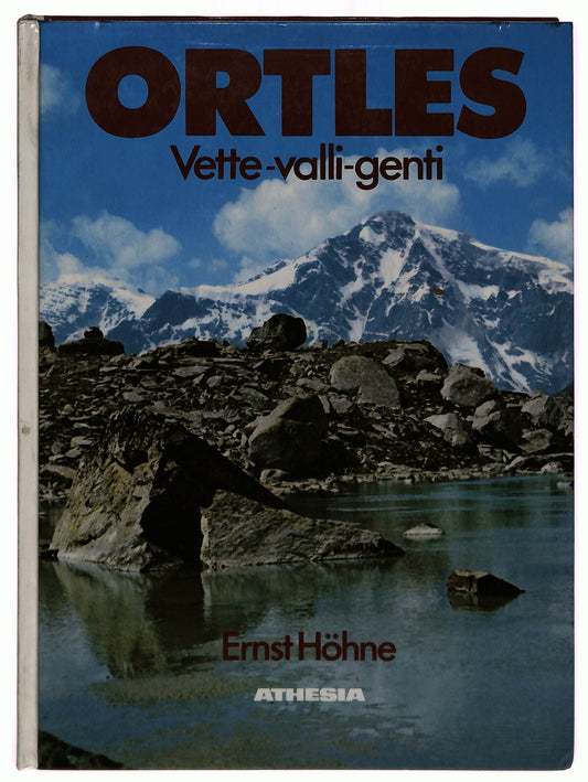 EBOND Ortles. Vette, Valli, Genti Athesia 1981Li0033384 Libro LI033384