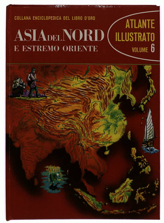 EBOND Atlante Illustrato Vol. 6 Asia Nord Estremo Oriente 1961Li0033387 Libro LI033387